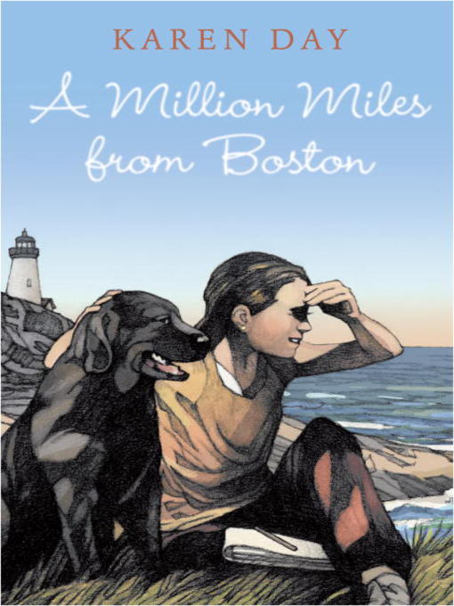 Title details for A Million Miles from Boston by Karen Day - Available